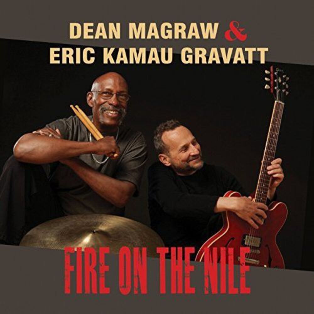 Dean Magraw & Eric Kamau Gravatt - Fire on the Nile  CD